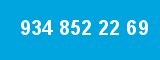 934 852 22 69